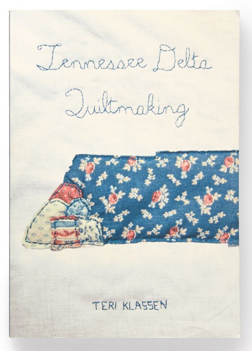 Tennessee Delta Quiltmaking