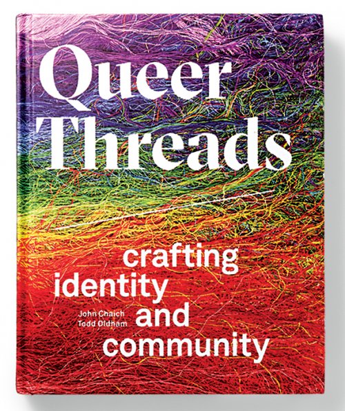 Queer Threads: Crafting Identity and Community 