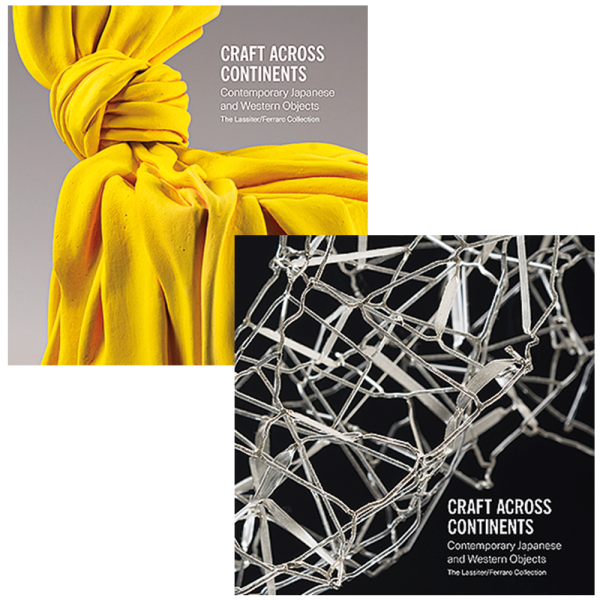 CRAFT ACROSS CONTINENTS: CONTEMPORARY JAPANESE AND WESTERN OBJECTS: THE LASSITER / FERRARO COLLECTION Edited by Annie Carlano, Joe Earle, and Rebecca E. Elliot Giles, 2023 